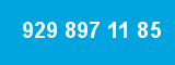 929 897 11 85